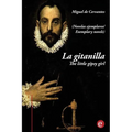 La gitanilla/ The little gipsy girl: (edición bilingüe/bilingual edition)