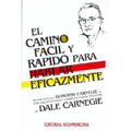 El Camino Facil y Rapido Para Hablar Eficazmente