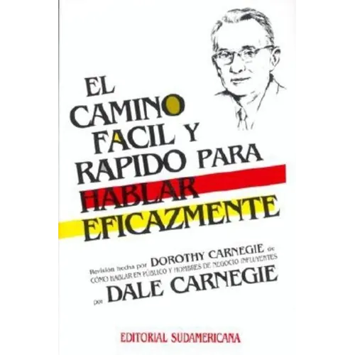El Camino Facil y Rapido Para Hablar Eficazmente