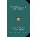 A Horseman And The West
