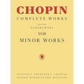 Minor Works: Chopin Complete Works Vol. XVIII