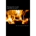 The Imperfect Leader