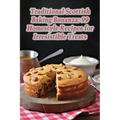 Traditional Scottish Baking Bonanza: 99 Homestyle Recipes for Irresistible Treats