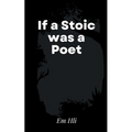 If a Stoic was a Poet