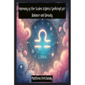 Harmony of the Scales: A Libra's Spellcraft for Balance and Beauty