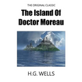The Island Of Doctor Moreau - The Original Classic