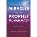 Miracles of the Prophet Muhammad ﷺ