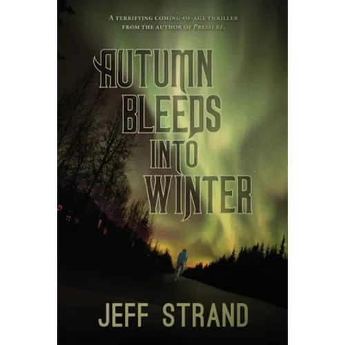 Autumn Bleeds Into Winter
