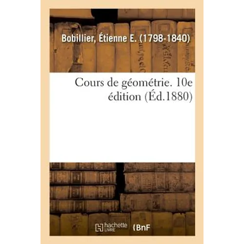 Cours de Géométrie. 10e Édition
