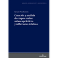 Creación y análisis de corpus orales: saberes prácticos y reflexiones teóricas
