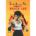 Jeet Kune Do de Bruce Lee: Estrategias de Entrenamiento y Lucha del Jeet Kune Do