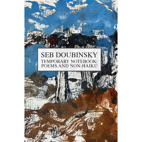 Temporary Notebook: Poems and Non-Haiku