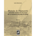 Histoire de l'humanité présentée comme une chronique de sa croissance culturelle et sociale: Tome 3 - L'apparition de la culture écrite - De l'émergen