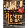 The Repair Shop: Life in the Barn: The Inside Stories from the Experts