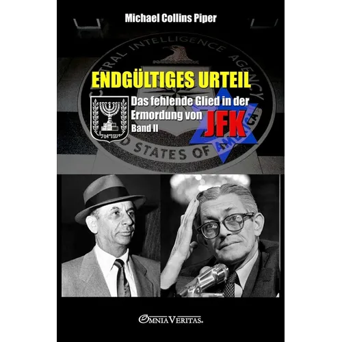 Endgültiges Urteil II - Das fehlende Glied in der Ermordung von JFK: Band II