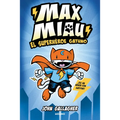 El Superhéroe Gatuno / Max Meow Book 1: Cat Crusader