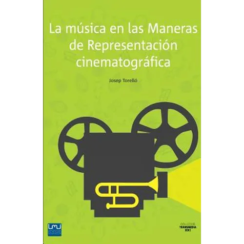 La música en las Maneras de Representación cinematográfica - Paperback