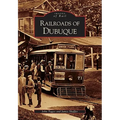 Railroads of Dubuque
