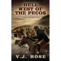 Hell West of the Pecos: A Classic Western