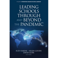 Leading Schools Through and Beyond the Pandemic