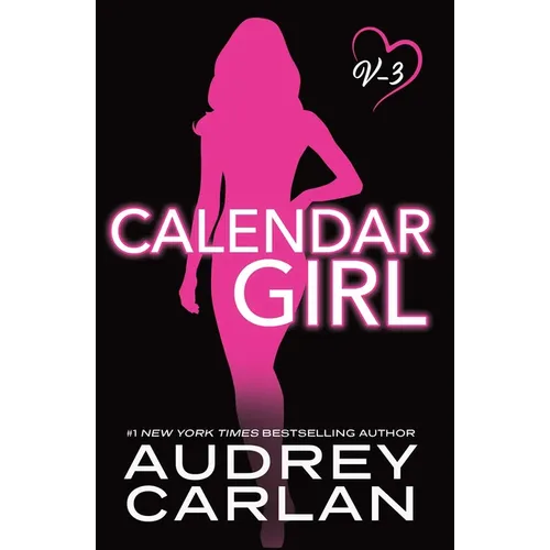 Calendar Girl: Volume Three
