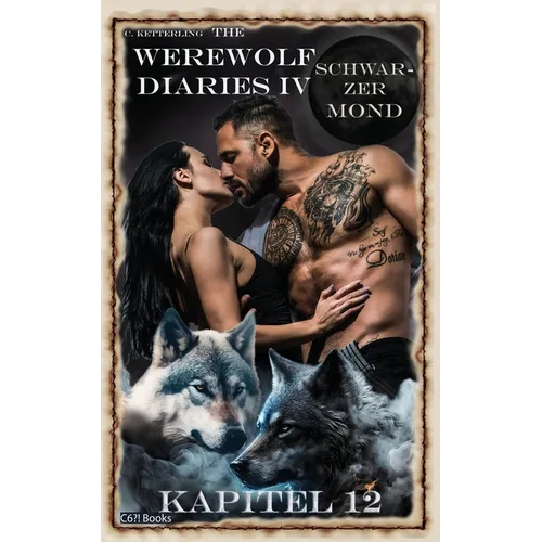 The Werewolf Diaries 4: Kapitel 12: Shay - Schwarzer Mond: Deutsche Ausgabe