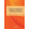 Konzeption und Implementierung eines Ansatzes zur Bestätigung von Meldungen im Social Reporting anhand raum-zeitlicher Regeln
