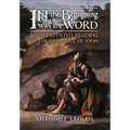 In the Beginning Was the Word: An Annotated Reading of the Prologue of John
