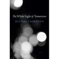The White Light of Tomorrow
