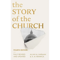The Story of the Church: 4th edition