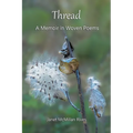 Thread: A Memoir in Woven Poems