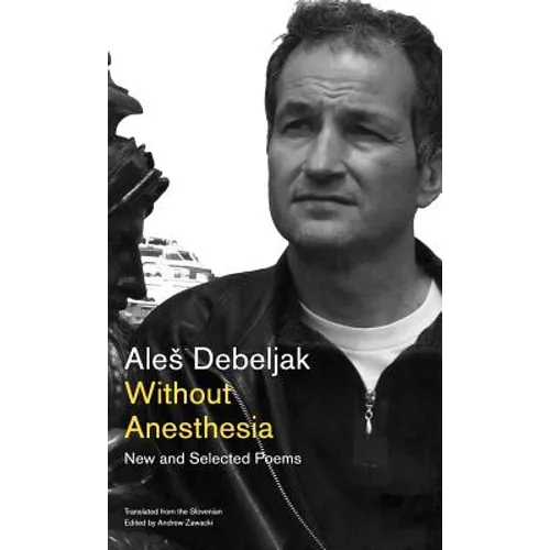 Without Anesthesia: New and Selected Poems