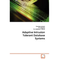 Adaptive Intrusion Tolerant Database Systems