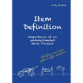 Item Definition: Importance of an underestimated Work Product