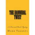 The Hannibal Twist - A Tom and Huck Mystery