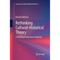 Rethinking Cultural-Historical Theory: A Dialectical Perspective to Vygotsky