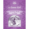 Classic Tales: Level 4: The Goose Girl Activity Book & Play