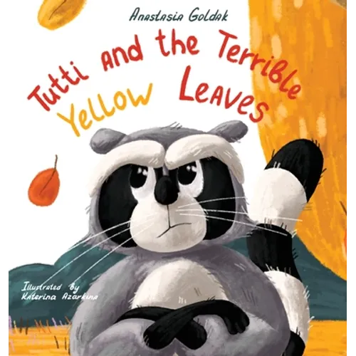 Tutti and the Terrible Yellow Leaves