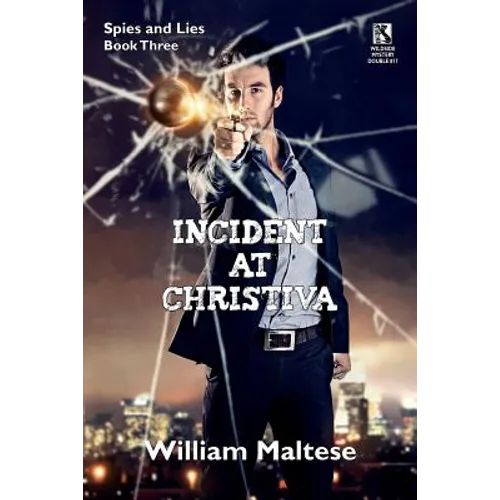 Incident at Christiva: An Espionage Novel: Spies & Lies, Book Three / Incident at Dupunu: An Espionage Novel: Spies & Lies, Book Four (Wildsi