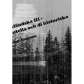 Di ångermanländska III - di kända, di experimentella och di historiska