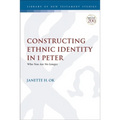 Constructing Ethnic Identity in 1 Peter: Who You Are No Longer