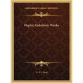 Orphic Qabalistic Works