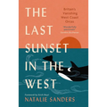 The Last Sunset in the West: Britain's Vanishing West Coast Orcas (Fully Revised and Updated Edition)