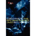 Czechmate: The Spy Who Played Jazz