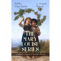 The MARY LOUISE SERIES (Children's Mystery & Detective Books): The Adventures of a Girl Detective on a Quest to Solve a Mystery