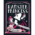 Hamster Princess: Whiskerella