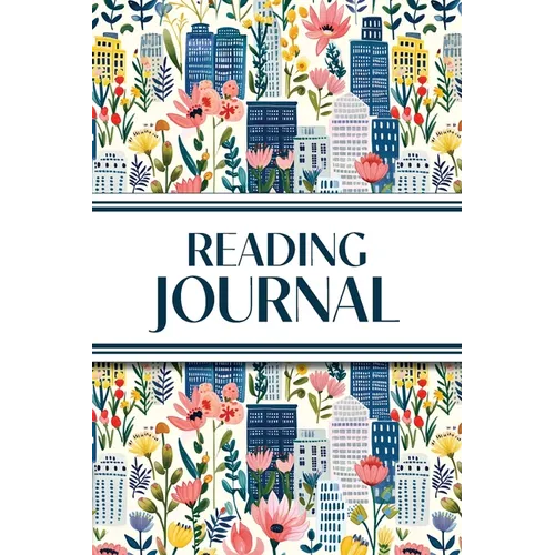 Reading Journal (Cozy Blue Cityscape with Pink Wildflowers): 6"x9" Book Lover's Diary; Book/Series Reviews, Reading Tracker, Favorite Book List, Favor