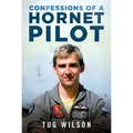 Confessions of a Hornet Pilot: Flying the F-18 on Exchange with the US Marine Corps