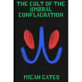 The Cult of the Umbral Conflagration