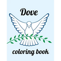 Dove coloring book: A Coloring Book of 35 Unique Stress Relief dove Coloring Book Designs Paperback